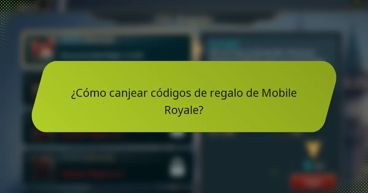 ¿Cómo canjear códigos de regalo de Mobile Royale?