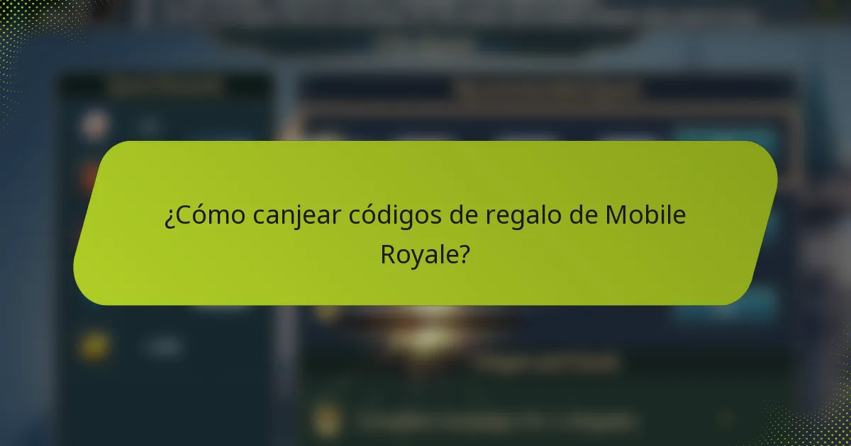 ¿Cómo canjear códigos de regalo de Mobile Royale?