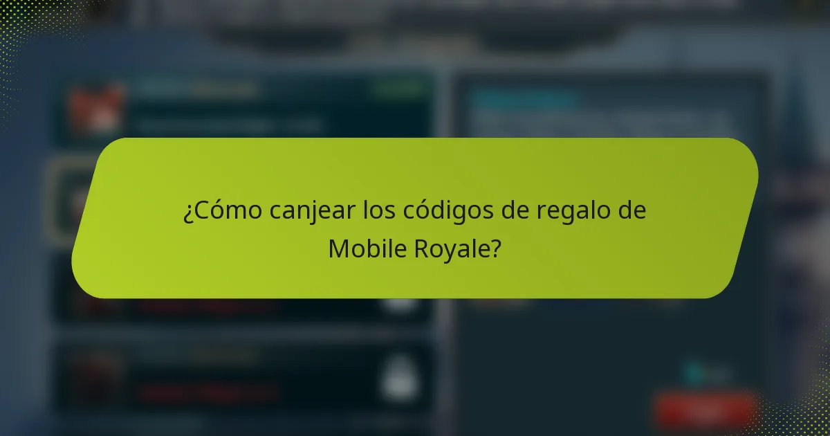 ¿Cómo canjear los códigos de regalo de Mobile Royale?